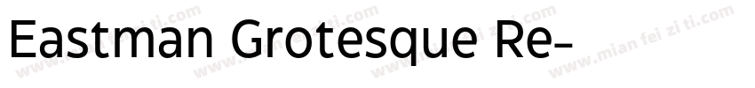 Eastman Grotesque Re字体转换